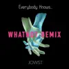 Everybody Knows.. (WhatNot Remix) - Single album lyrics, reviews, download
