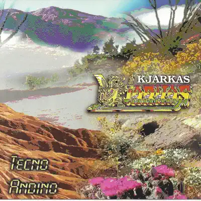 Tecno Andino - Los Kjarkas