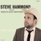 There Goes My Love - Steve Hammond lyrics