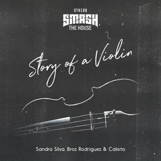 Story of a Violin (Extended Mix) - Single by Sandro Silva, Broz Rodriguez & Calixto album reviews, ratings, credits