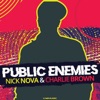 Nick Nova - Public Enemies (Radio Edit)