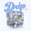 Drip (feat. Jvne) - Single