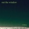 Out the Window - Clifton lyrics