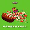 Pebre Pixel album lyrics, reviews, download