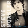 Steve Moakler - All the Faint Lights