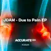 Due to Pain - Single album lyrics, reviews, download