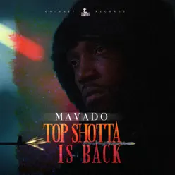 Top Shotta Is Back - Single - Mavado Top Shotta Is Back - Single - Mavado