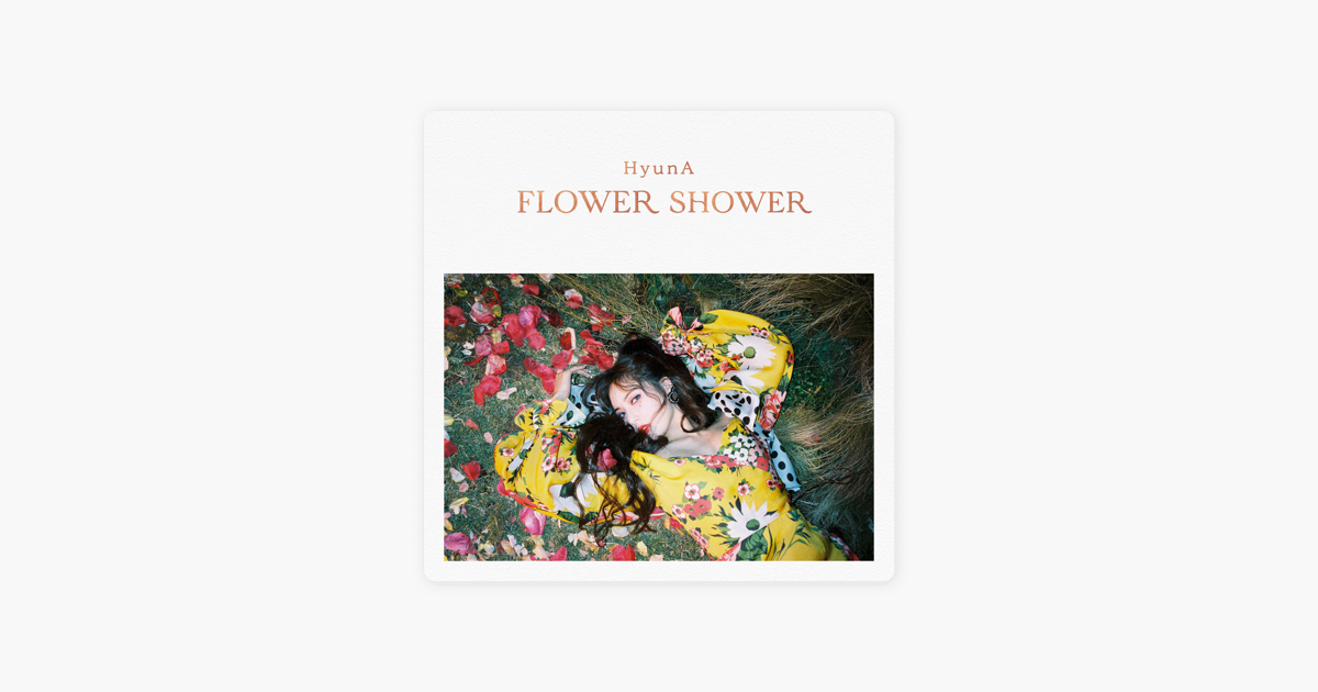 flower shower single by hyuna on itunes apple music