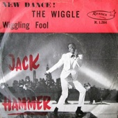 Jack Hammer - The Wiggle