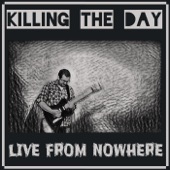Killing the Day - You Are Not Right (Live)