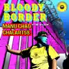 Bloody Border (feat. Sr. Wilson) - Single album lyrics, reviews, download