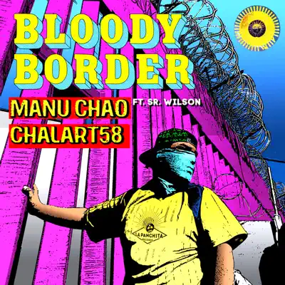Bloody Border (feat. Sr. Wilson) - Single - Manu Chao