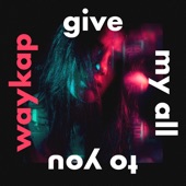 Give My All to You (feat. Le June) artwork