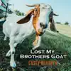 Stream & download Lost My Brothers Goat