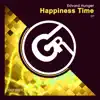 Happiness Time - Single album lyrics, reviews, download