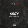 Stream & download Curfew (Explicit) [Explicit] - Single