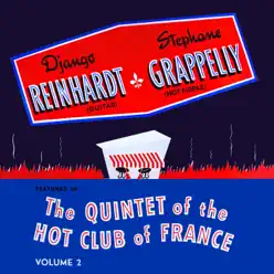 The Quintet of the Hot Club of France, Vol. 2 (feat. Django Reinhardt & Stephané Grappelly) - Quintet of the Hot Club of France The Quintet of the Hot Club of France, Vol. 2 (feat. Django Reinhardt & Stephané Grappelly) - Quintet of the Hot Club of France