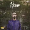 Pyaar - Single album lyrics, reviews, download