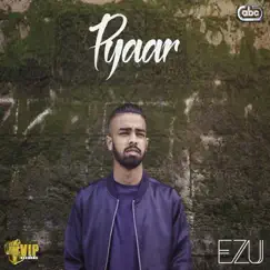 Pyaar - Single by Ezu album reviews, ratings, credits