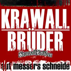Auf Messers Schneide - Krawallbrüder Auf Messers Schneide - Krawallbrüder