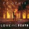 Love and Death - Epidemix lyrics