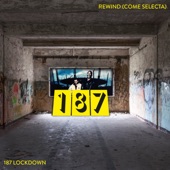 187 Rewind (Come Selecta)