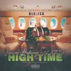 High Time (feat. Alxzsa) - Single by Jauwan Hadaway album reviews, ratings, credits