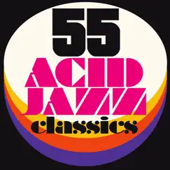 55 Acid Jazz Classics by Various Artists album reviews, ratings, credits