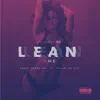 Lean on Me (feat. Seddy Hendrinx & Sy Ari Da Kid) - Single album lyrics, reviews, download