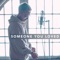 Someone You Loved - Jonah Baker lyrics