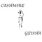 Geisha - Cashmire lyrics