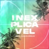 Inexplicável - Single