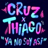 Ya No Soy Así by Cruz iTunes Track 1