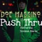 PushThru (feat. Breana Marin) - Doe Massino lyrics