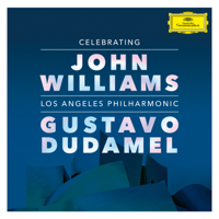 Los Angeles Philharmonic & Gustavo Dudamel - Celebrating John Williams (Live At Walt Disney Concert Hall, Los Angeles 2019) artwork