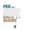 Back To Shore (feat. Michael Shynes) - Single album lyrics, reviews, download
