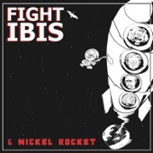 Fight Ibis - 6 Nickel Rocket