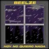 Hoy No Quiero Nada - Single album lyrics, reviews, download