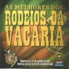 As Melhores dos Rodeios da Vacaria