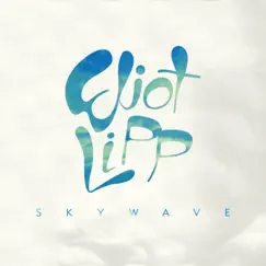 Skywave by Eliot Lipp album reviews, ratings, credits