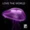 Love the World - Losh lyrics