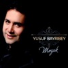 Yusuf Bayrıbey - Vay Vay Ömrüme Vay