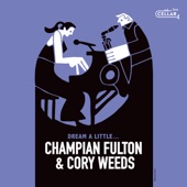 Champian Fulton - Once I Had A Secret Love