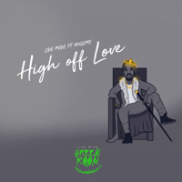 Like Mike - High off Love (feat. Angemi) - Single artwork