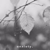 Anxiety - Single