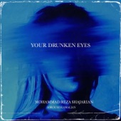 Your Drunken Eyes artwork