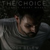 The Choice (A Lonely Heart Makes) - Single artwork