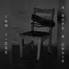 A Rope & Chair - Single album lyrics, reviews, download