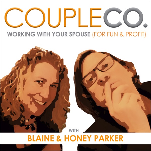 CoupleCo: Working With Your Spouse For Fun & Profit CoupleCo: Working With Your Spouse For Fun & Profit
