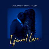I Found Love - Lady Jaydee